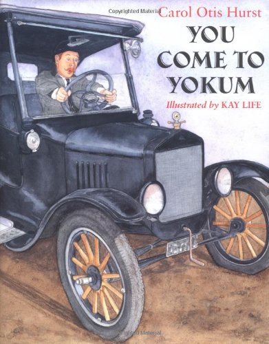 You Come to Yokum (9780618551224) by Hurst, Carol Otis