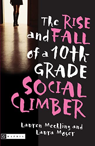 Stock image for The Rise and Fall of a 10th Grade Social Climber for sale by Better World Books