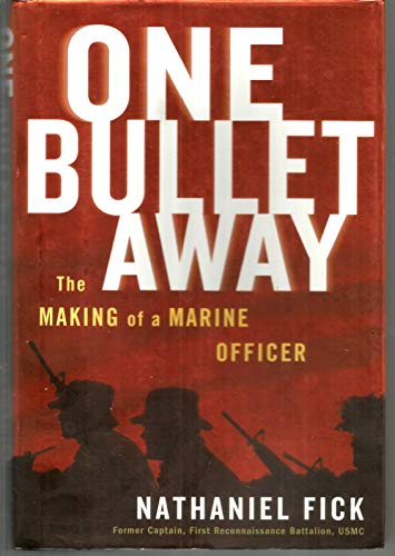 9780618556137: One Bullet Away: The Making of a Marine Officer