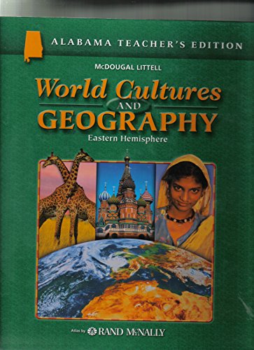 Stock image for Mcdougal Littell World Cultures & Geography Alabama: Teacher's Edition Grades 6-8 Eastern Hemisphere ; 9780618557172 ; 0618557172 for sale by APlus Textbooks