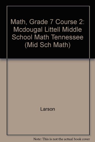 Imagen de archivo de McDougal Littell Middle School Math, Course 2, Grade 7: TN Student Edition (2005 Copyright) a la venta por ~Bookworksonline~