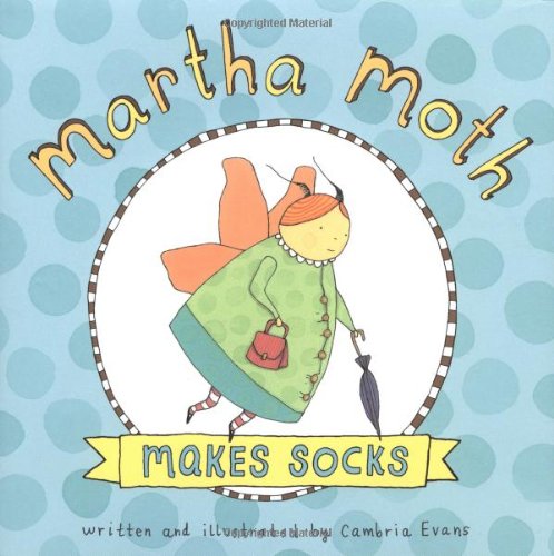 Stock image for Martha Moth Makes Socks for sale by Better World Books