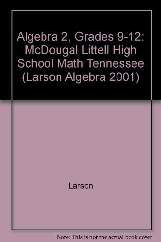 Imagen de archivo de McDougal Littell High School Math Tennessee: Student Edition Algebra 2 2005 a la venta por ThriftBooks-Dallas