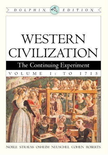 Stock image for Western Civilization: The Continuing Experiment, Dolphin Edition, Volume 1: To 1715 for sale by Hippo Books