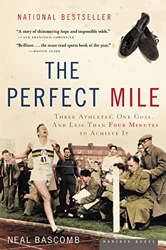 9780618562091: The Perfect Mile: Three Athletes, One Goal, and Less Than Four Minutes to Achieve It