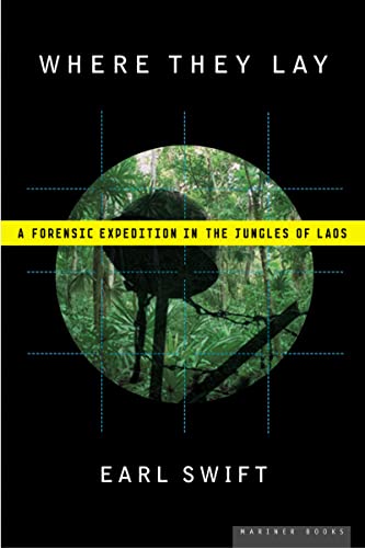 Beispielbild fr Where They Lay : A Forensic Expedition in the Jungles of Laos zum Verkauf von Better World Books