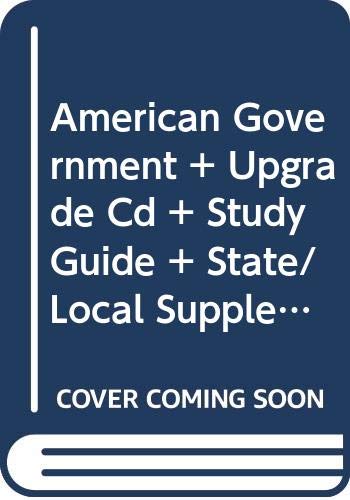 American Government + Upgrade Cd + Study Guide + State/Local Supplement, 9th Ed + California Recall Supplement (9780618565023) by Wilson, James Q.