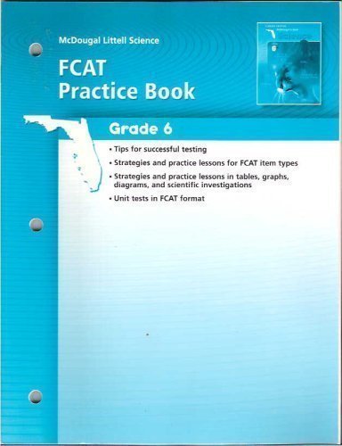 Science, Grade 6 Fcat Practice Book Earth Science: Mcdougal Littell Science Florida (9780618571345) by ML