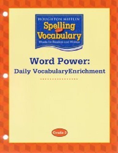 Stock image for Houghton Mifflin Spelling and Vocabulary: Word Power: Daily Vocabulary Enrichment Book Grade 2 (Hm Spelling & Vocab 2006) for sale by Nationwide_Text