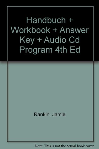 Handbuch + Workbook + Answer Key + Audio Cd Program 4th Ed (German Edition) (9780618576357) by Rankin, Jamie