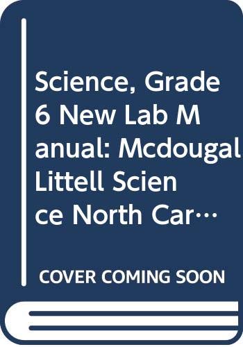 Stock image for McDougal Littell Science North Carolina: New Lab Manual (Student) Grade 6 for sale by SecondSale