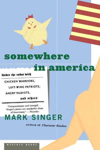 9780618581689: Somewhere in America: Under the Radar with Chicken Warriors, Left-Wing Patriots, Angry Nudists, and Others [Idioma Ingls]