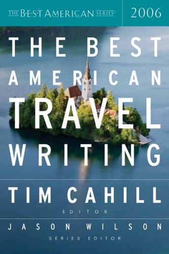 Stock image for The Best American Travel Writing 2006 for sale by SecondSale