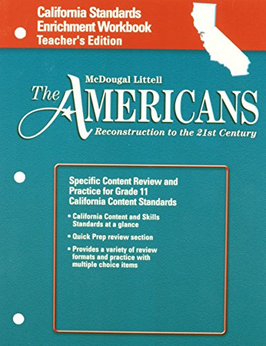 Imagen de archivo de The Americans California: Standards Enrichment Workbook Teachers Edition Grades 9-12 Reconstruction to the 21st Century a la venta por Green Street Books
