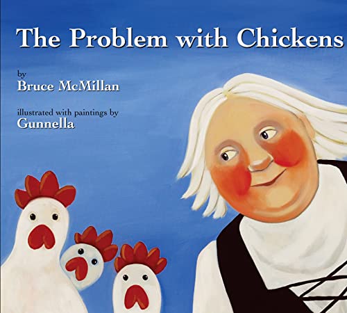 Imagen de archivo de The Problem With Chickens (New York Times Best Illustrated Children's Books (Awards)) a la venta por Ergodebooks