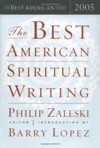 Imagen de archivo de The Best American Spiritual Writing 2005 Zaleski, Philip a la venta por GridFreed