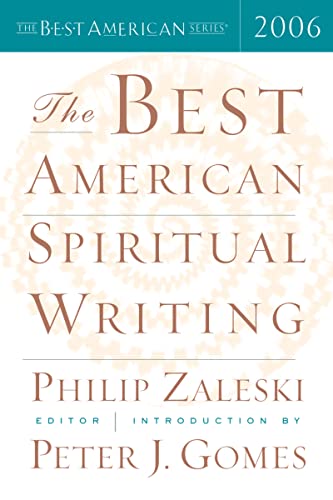Beispielbild fr The Best American Spiritual Writing 2006 (The Best American Series) zum Verkauf von Wonder Book