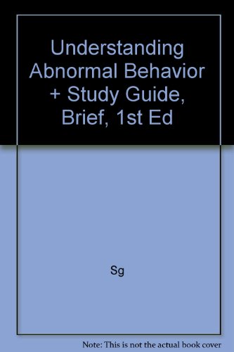 Understanding Abnormal Behavior + Study Guide, Brief, 1st Ed (9780618586929) by Sue, David