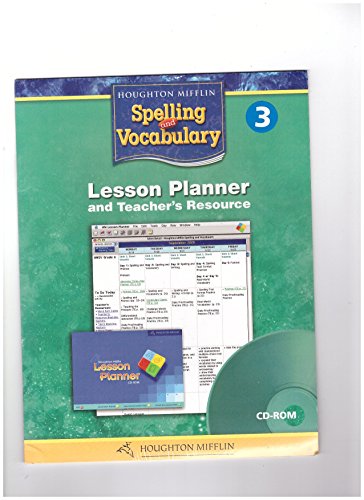 Stock image for Houghton Mifflin Spelling And Vocabulary, Grade 3: Lesson Planner And Teacher's Resource On CD-ROM (2006 Copyright) for sale by ~Bookworksonline~