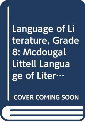 Imagen de archivo de McDougal Littell Language of Literature North Carolina: Student Edition Grade 8 2006 a la venta por ThriftBooks-Dallas