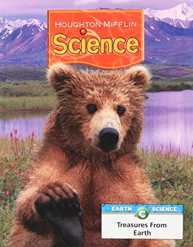 Stock image for Houghton Mifflin Science: Modular Softcover Student Edition Grade 2 Unit C: Treasures from Earth 2007 for sale by The Book Cellar, LLC