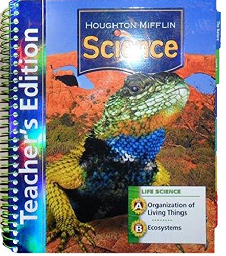 Stock image for Houghton Mifflin Science: Teacher's Edition Grade 4 Life Module (Units A & B) 2007 for sale by HPB-Red