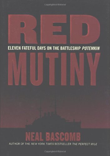 9780618592067: Red Mutiny: Eleven Fateful Days on the Battleship Potemkin