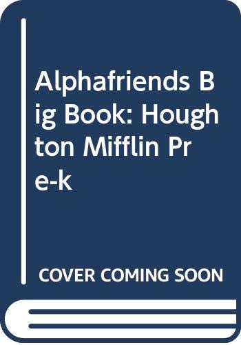 9780618593538: Alphafriends Big Book: Houghton Mifflin Pre-k