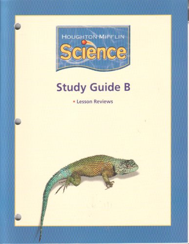 Science: Study Guide B, Lesson Reviews (9780618596850) by Houghton Mifflin Company