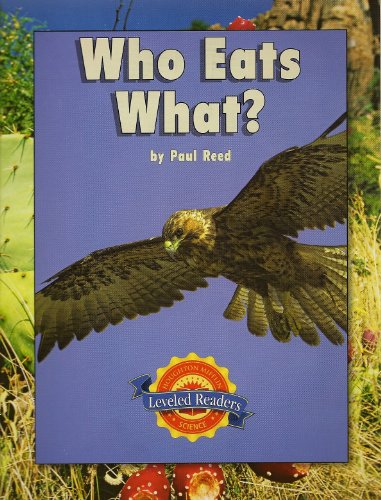 Beispielbild fr Who Eats What (Houghton Mifflin Leveled Readers) zum Verkauf von Wonder Book