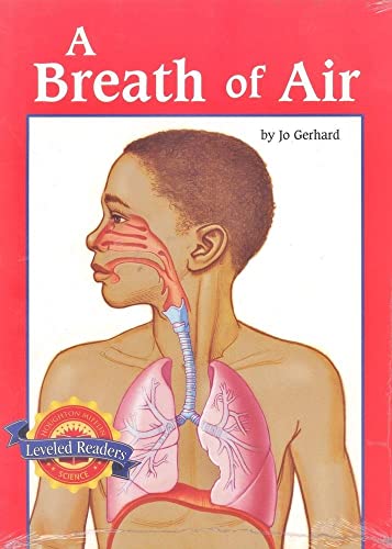 Beispielbild fr A Breath of Air (Life Science: The Machinery of Our Body) zum Verkauf von SecondSale