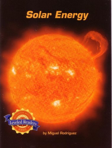 Imagen de archivo de Solar Energy: Leveled Readers (Earth Science: Energy on Earth) a la venta por Modetz Errands-n-More, L.L.C.