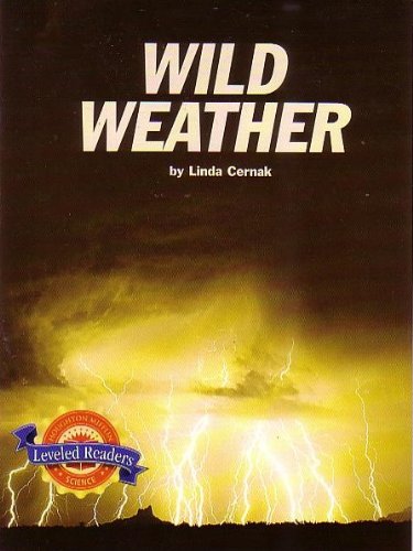 Stock image for Wild Weather Leveled Readers (Physical Science: Exploring and Using Energy) for sale by Modetz Errands-n-More, L.L.C.