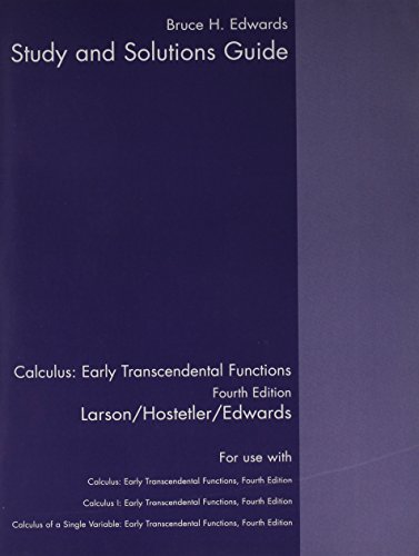 9780618606276: Study and Solutions Guide for Calculus Early Transcendental Funcions Fourth Edition: Volume I Chapters 1-10 and Appendix C