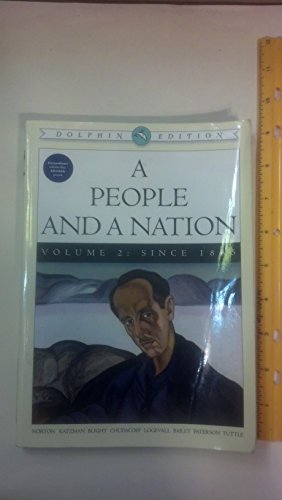 Beispielbild fr A People and a Nation: A History of the United States, Dolphin Edition , Volume 2: Since 1865 zum Verkauf von HPB-Red