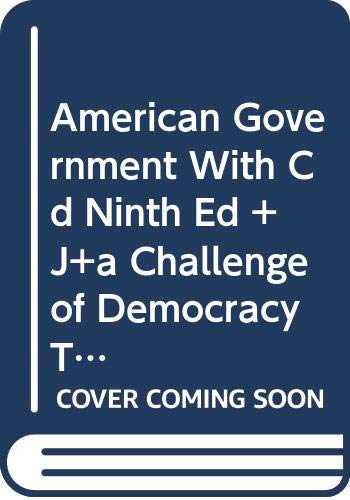 American Government With Cd Ninth Ed + J+a Challenge of Democracy Two Thous+ Four Electoral Supplement + Cigler American Politics (9780618608980) by Wilson, James Q.