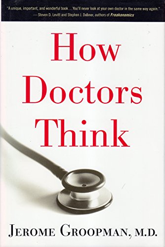 9780618610037: How Doctors Think