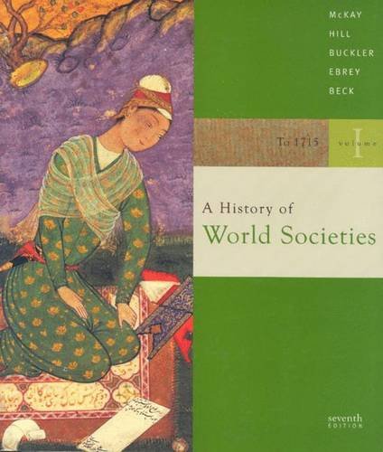 9780618610945: Student Text, To 1715, Chapters 1-7 (v. 1) (A History of World Societies)