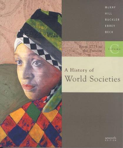 9780618610983: A History of World Societies: From 1775 to the Present Chapters 23-36