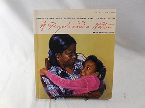 Stock image for A People and a Nation Vol. 2 : Since 1865 for sale by Better World Books