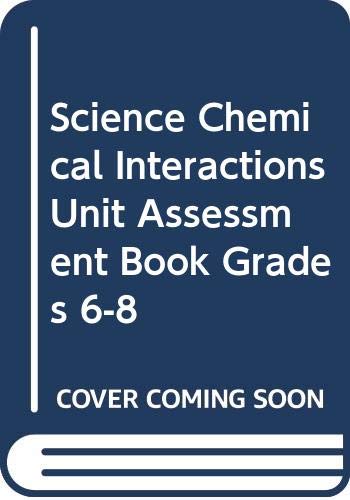 9780618615674: Science Chemical Interactions Unit Assessment Book Grades 6-8