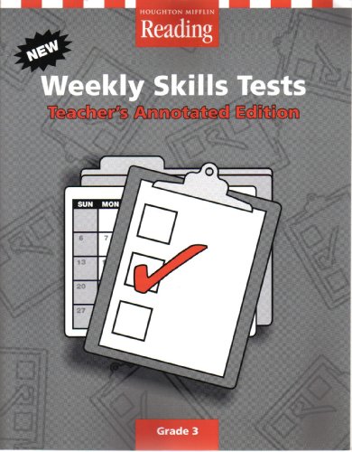 Beispielbild fr Houghton Mifflin Reading: Weekly Skills Test, Teacher Annotated Edition, Grade 3 zum Verkauf von SecondSale