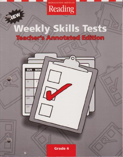 Stock image for Houghton Mifflin Reading Weekly Skills Tests Teacher's Annotated Edition Grade 4 for sale by Nationwide_Text