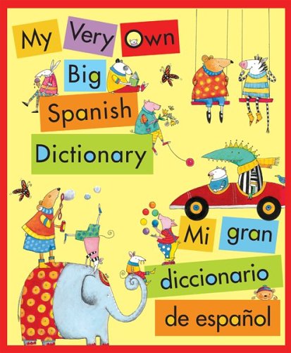 9780618621262: My Very Own Big Spanish Dictionary/ Mi gran diccionario de espanol: English/Spanish, Ingles/Espanol
