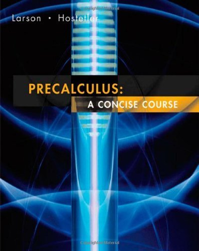 Precalculus: A Concise Course (9780618627196) by Larson, Ron; Hostetler, Robert P.