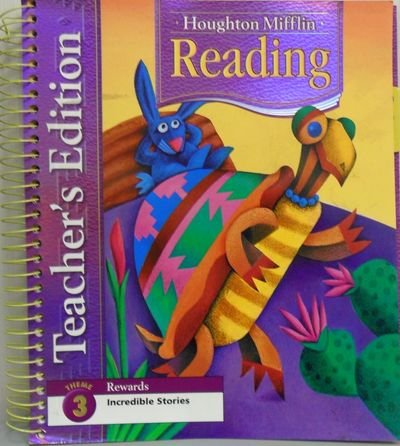 Stock image for Houghton Mifflin Reading: Teacher's Edition Theme 3 Rewards Incredible Stories Grade 3 2006 HOUGHTON MIFFLIN for sale by TheJunkStore