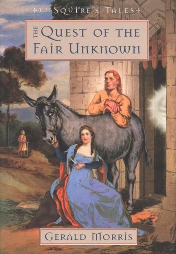 Stock image for The Quest of the Fair Unknown (The Squires Tales) for sale by Blue Vase Books