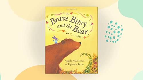 Stock image for Brave Bitsy and the Bear for sale by DENNIS GALLEMORE