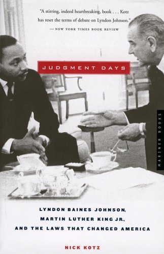 Beispielbild fr Judgment Days: Lyndon Baines Johnson, Martin Luther King Jr., and the Laws That Changed America zum Verkauf von SecondSale