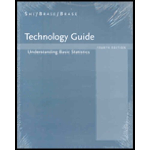 Technology/Excel Guide for Brase/Braseâ€™s Understanding Basic Statistics, Brief, 4th (9780618641994) by Brase, Charles Henry; Brase, Corrinne Pellillo